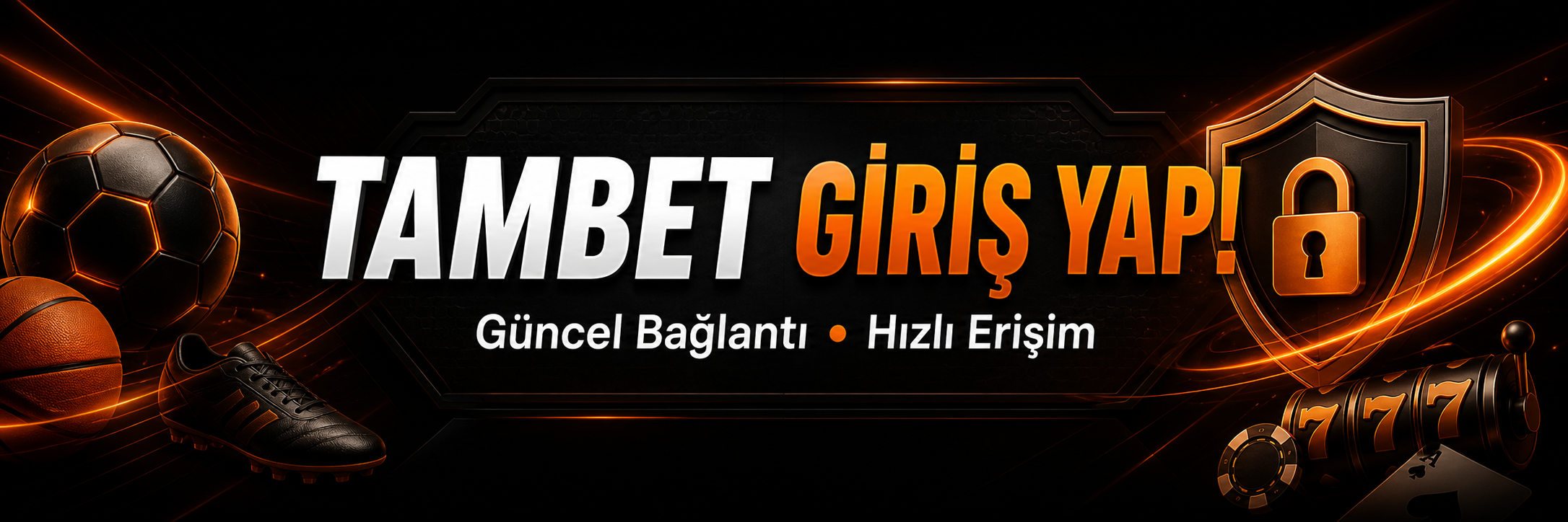 Tambet Giriş Yap - Güncel Bağlantı ve Hızlı Erişim